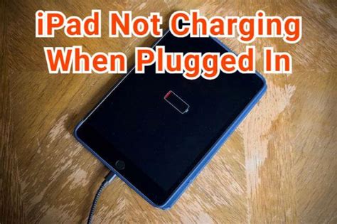 Tips To Fix Ipad Not Charging When Plugged In