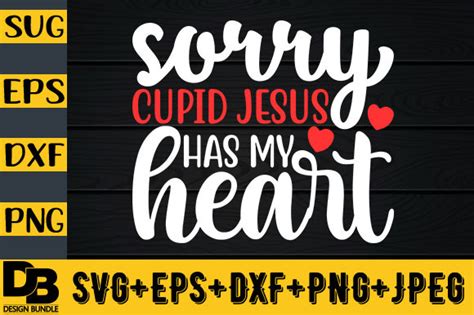 Sorry Cupid Jesus Has My Heart Graphic By Tshirt Store · Creative Fabrica