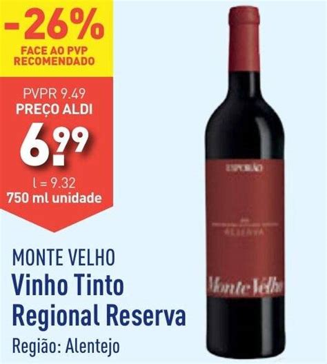 Promo O Monte Velho Vinho Tinto Regional Reserva Ml Unidade Em Aldi