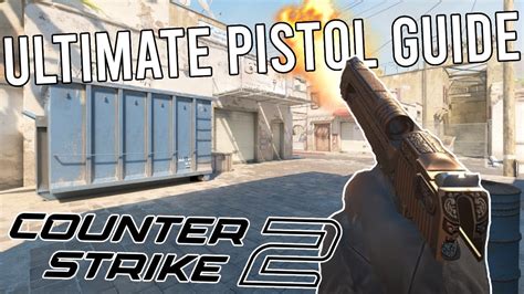 The ULTIMATE CS2 Pistol Guide Stats Recoil Strategies And More