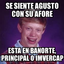 Meme Bad Luck Brian Se Siente Agusto Con Su Afore Esta En Banorte