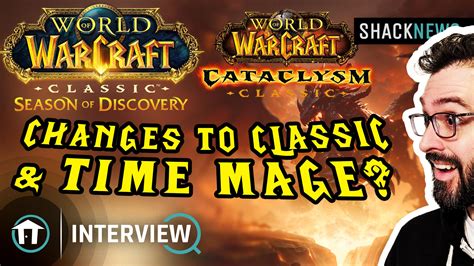 World Of Warcraft Classic Devs Chat Cataclysm Season Of Discovery Time Mage And More Shacknews