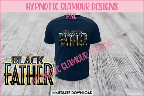 Black Father Hypnotic Glamour Designs