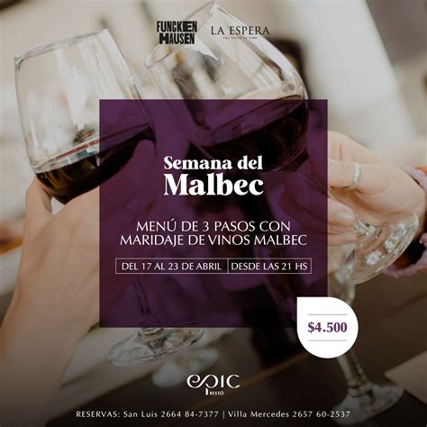 Se Viene La Semana Del Malbec En El Epic Rest Vecinos De Villa