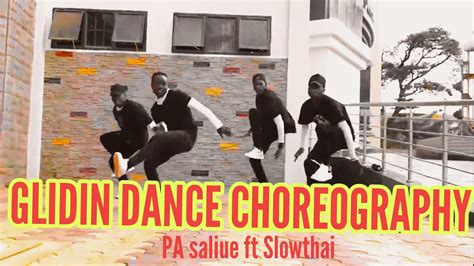 Pa Salieu Ft Slowthai Glidin Dance Choreography Glidindancevideo