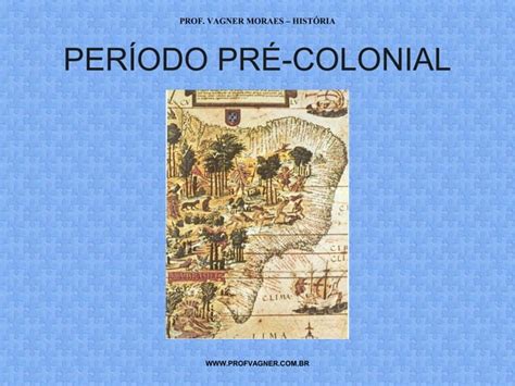 Hist Ria Do Brasil Colonial Ppt