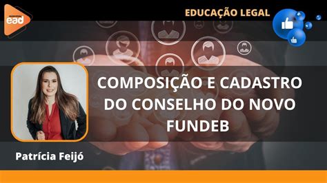 COMPOSIÇÃO E CADASTRO DO CACS FUNDEB 2023 2026 YouTube