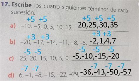 Escribe Los Cuatro Siguientes T Rminos De Cada Sucesi N Brainly Lat