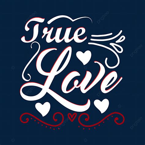 True Love Vector Design Images True Love True Love T Shirt True Love