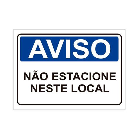 Placa De Sinaliza O Aviso N O Estacione Neste Local Em Pvc