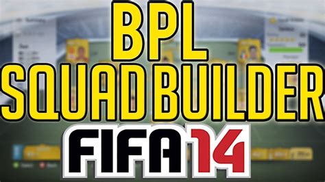 FIFA 14 Ultimate Team 200k BPL Squad Builder XBOX ONE YouTube