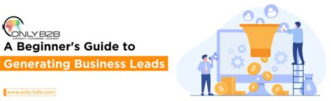 A Beginner S Guide To Generating Business Leads