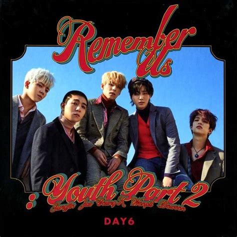 DAY6 REMEMBER US YOUTH PART 2 4TH MINI ALBUM – Kpop USA