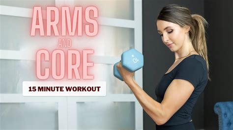 15 Minute Arms And Core Workout Quick And Effective Home Exercise Routine Youtube