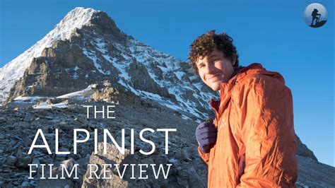 The Alpinist Film Review Youtube