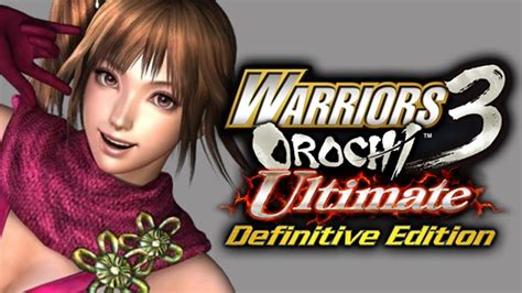 Warriors Orochi Ultimate Definitive Edition Livestream Youtube