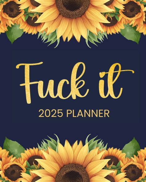 Fuck It 2025 Planner Funny Weekly Organizer With Sweary Affirmations And Sassy Coloring Pages