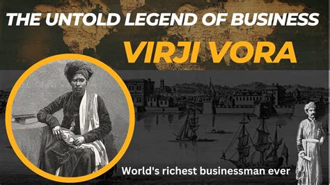 Virji Vora India S Forgotten Tycoon And The World S Richest