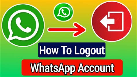 How To Logout Whatsapp Account Android Ios Logout Your