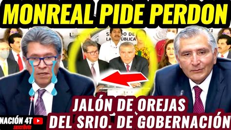 Monreal Pide Perdon A Amlojalon De Orejas Por Parte Del Secretario De