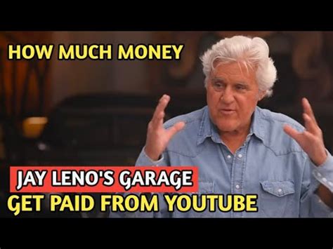 Jay Leno S Garage How Much Money Does Jay Leno S Garage Channel Earn