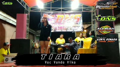 Tiara Voc Vanda Vika New Dns Ft Ria Music Live Bangsal Mojokerto