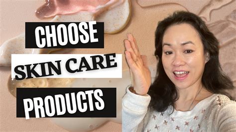 How To Choose Your Skincare Products For Your Skin Types