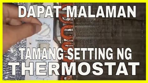 Tamang Pag Gamit Ng Thermostat Sa Aircon Youtube