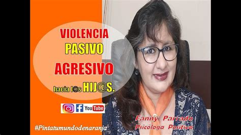 Violencia Pasivo Agresiva No Golpeas No Insultas Pero Agredes Con Tu