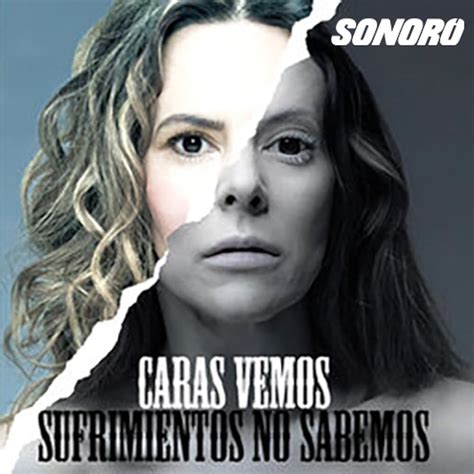 Caras Vemos Sufrimientos No Sabemos Soy Bipolar Episodio 41