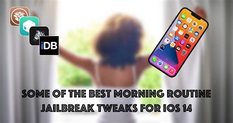 Certains des meilleurs réglages de jailbreak de routine du matin pour