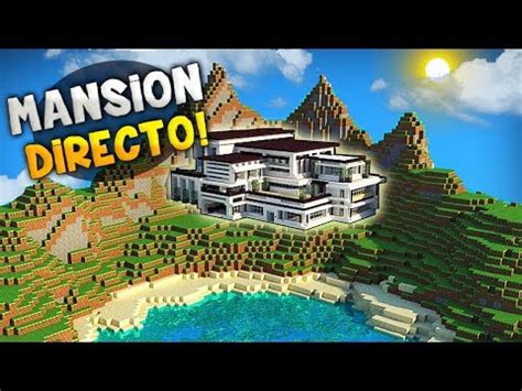 Minecraft Construyendo Una Pica Mansion En Directo Pasate Un Rato