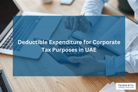 Deductible Expenditure For UAE Corporate Tax Purposes In UAE