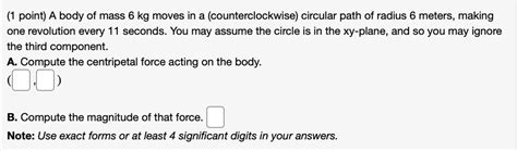 Solved Point A Body Of Mass 6 Kg Moves In A Counterclockwise