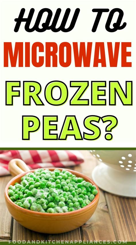 How To Microwave Frozen Peas Quick And Easy Cooking Tips