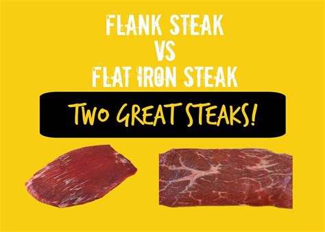 Flank Steak vs Flat Iron Steak [Both Are Great!]