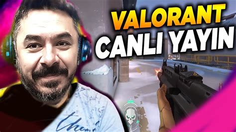 VALORANT YENİ YAYIN YENİ RANK Abonelerle Oynuyoruz YouTube