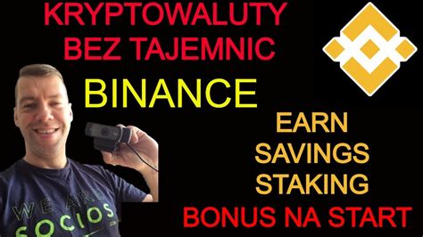 BINANCE jak pasywnie zarabiać na kryptowalutach SAVING STAKING Jak