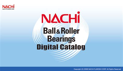 NACHI Ball Roller Bearings Digital Catalog