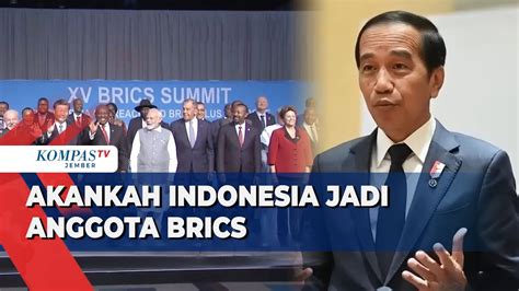 Terkait Indonesia Jadi Anggota Brics Jokowi Masih Harus Dikaji Youtube