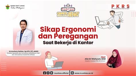 PODCAST OBROL SEHAT EP 18 POSTUR ERGONOMI DAN PEREGANGAN SAAT