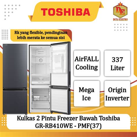 Jual Kulkas 2 Pintu Freezer Bawah Toshiba GR RB410WE PMF 37 Shopee