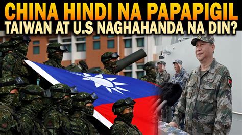 Naku Po China Di Talaga Susuko Taiwan Naghahanda At Us Para Troopers