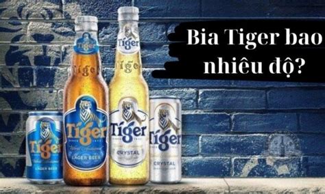 Bia Tiger bao nhiêu độ Tìm hiểu về nồng độ cồn bia Tiger nâu và Tiger bạc