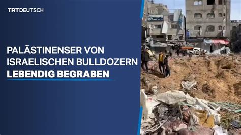 Pal Stinenser Von Israelischen Bulldozern Lebendig Begraben Youtube