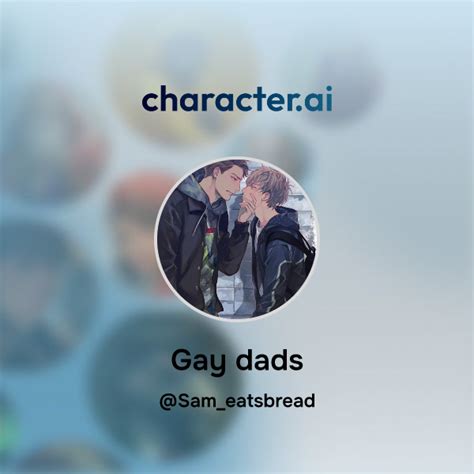 Chat With Gay Dads Character Ai Personalized AI For Every Moment Of Your Day