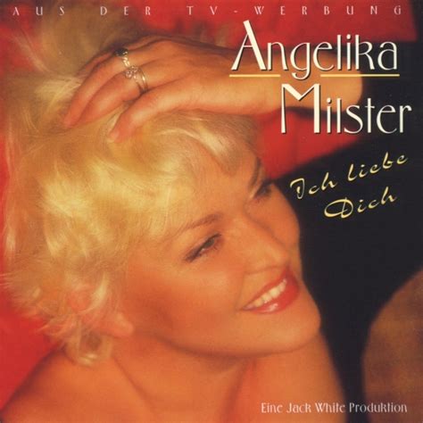 Ich Liebe Dich Angelika Milster Song Lyrics Music Videos Concerts