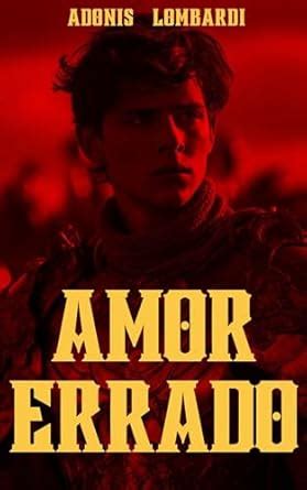 Amazon br eBooks Kindle Amor Errado Romance Erótico Gay Taboo Medieval Lombardi Adonis