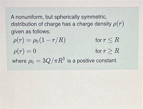 Solved A Nonuniform But Spherically Symmetric Distribution