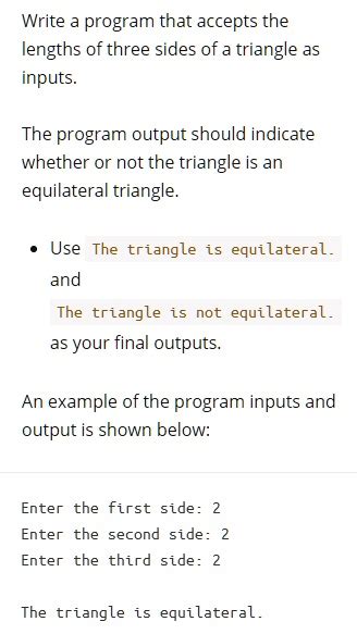 Solved Python Write A Program That Accepts The Lengths Of Three Sides